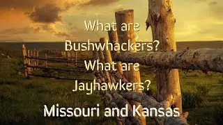 Bushwhackers vs. Jayhawkers