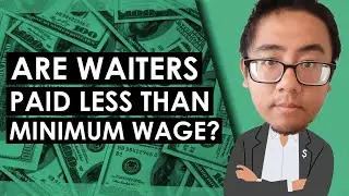 Do Waiters Get Paid Less Than Minimum Wage If You Don't Tip?