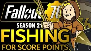 Fallout 76 Fishing For Score Points (Season 21)
