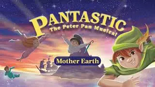 Mother Earth - Pantastic - Sing Along