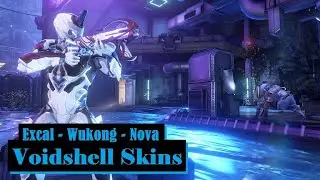 Excalibur, Nova, and Wukong Voidshell Skins | Warframe
