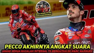 PECCO AKHIRNYA ANGKAT SUARA🔥JAWAB MASALAH INTERNALNYA & MARC MARQUEZ~SEMUA SETARA, TAK ADA ANAK EMAS