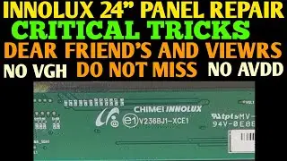 CHIMEI INNOLUX V236BJ1 - XCE1 PANEL REPAIR SECRET TRICKS || HOW TO  REPAIR INNOLUX 24