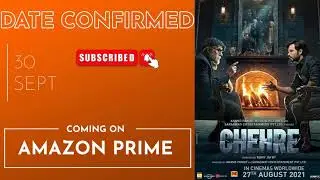 CHEHRE STREAMING ON AMAZON ON SEPT 30