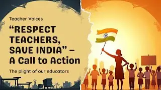 Teachers: India&rsquo;s Forgotten Backbone