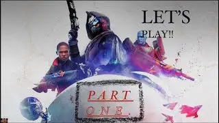 Lets play destiny 2 FULL GAME WALKTHROUGH with the wife! Part 1!