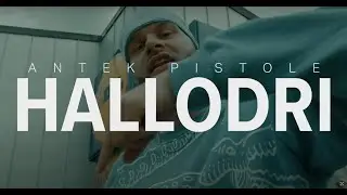 antek pistole - HALLODRI (OFFICIAL VIDEO) prod. by saucy & Ediba Deville