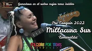 Millacura Sur, ganadora del Pre Cosqu&iacute;n 2022 con su tema &uml;Esmeralda&uml;.