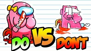 Among Us Funny Moments Compilation DOs Vs DON'Ts