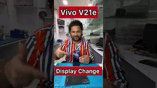 Vivo V21e Display Change #shorts #trending #viral #youtubeshorts #mobile #repair #reels #vivo
