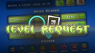 Level Request and Art Request (and maybe grinding moons)