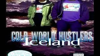 Cold World Hustlers - Straight Doin' It
