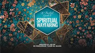 Discover the Path of Spiritual Purification | Dr Tahir-ul-Qadri