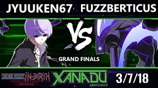 F@X 292 UNIST - Jyuuken67 (Byakuya) Vs Fuzzberticus [L] (Merkava) - Under Night In-Birth Exe:Late GF