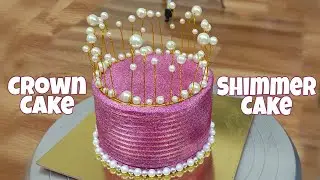 Shimmer Cake | Crown Cake | How to make Shimmer Cake