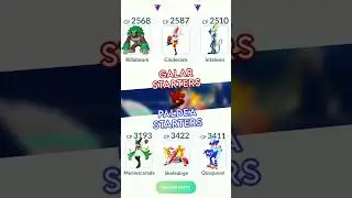 LvL 50 (GALAR vs PALDEA) Starters Team in Pokemon GO