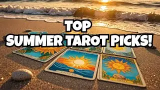 Top 10 Tarot Decks for Summer 2025!🏖️