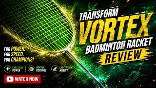 TRANSFORM VORTEX BADMINTON RACKET REVIEW #vasanthbadmintoncoach #kbksportsarena