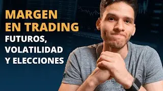 ¿LOS MARGENES EN FUTUROS? ¿Qué son y por qué es importante saberlos? | SebasTrader