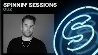 Spinnin&rsquo; Sessions Radio &ndash; Episode #549 | Guz
