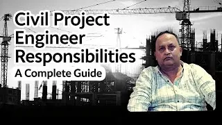 Civil Project Engineer Responsibilities A Complete Guide , Civil Guide #rabin1965