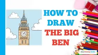 How to Draw the Big Ben: Easy Step by Step Drawing Tutorial for Beginners