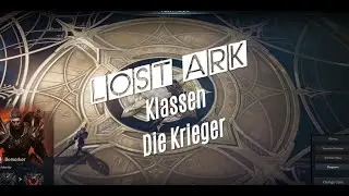 Lost Ark Die Krieger Klassen