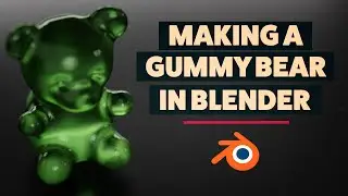 Let's Make A Gummy Bear in Blender!