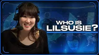 Esports Veteran: Interviewer, Translator, Commentator, Champion GM,  Team Mom - Who is lilsusie?