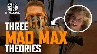 Mad Max: Three Favorite Fan Theories