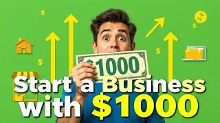 How to Start a Small Business with $1000 in 2025 | Money Matrix