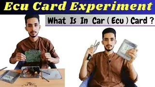 Car { ECU } Card Experiment || Engine Control Unit Of Car