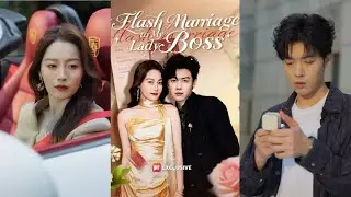 Flash Marriage to My Lady Boss | From contract deal to unexpected love