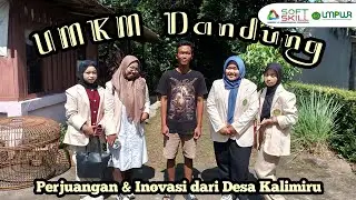UMKM Dandung: Perjuangan & Inovasi dari Desa Kalimiru
