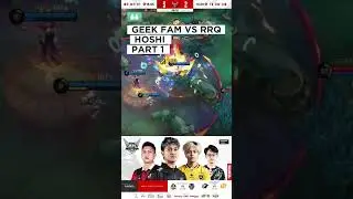 GEEK FAM VS RRQ HOSHI PART 1 #mobilelegends #mlbb #geek #rrq #fyp