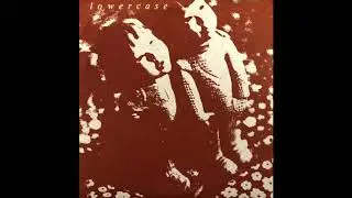 Lowercase - Two Songs 7