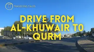Drive from Al Khuwair Square to Qurm