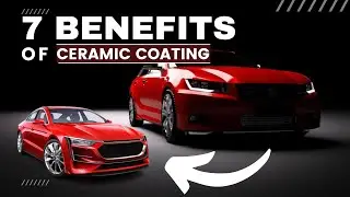7 Awesome Benefits of Ceramic Coating for Your Car!