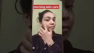 Morning Skin Care for Natural Glow ✨#shorts #skincare