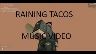 Roblox Raining Tacos Music Video