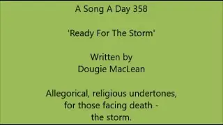 A Song A Day 358: 'Ready For The Storm', an allegorical song written by Dougie MacLean - death/storm