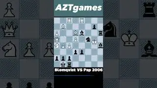 🔥 Blomqvist's Brilliant Trap! | Chess Masterclass vs Pap (2006)