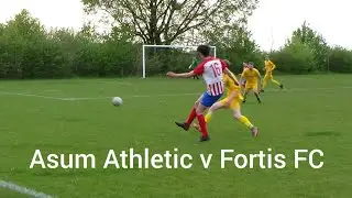 Asum Athletic v Fortis FC. //Four minutes of Madness!!! //