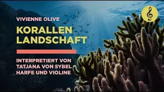 Play-Along: Korallenlandschaft f&uuml;r Harfe und VIOLINE - Vivienne Olive