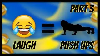 TRY NOT TO LAUGH!!! (PUSH UP EDITION) Part 3