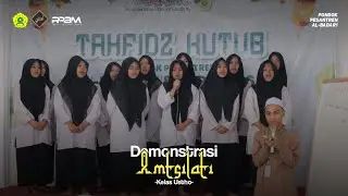 DEMONSTRASI AMTSILATI | TAHFIDZ KUTUB 2025 PONPES AL-BADAR1