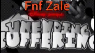 Fnf zale unending suffering