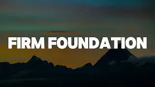 Cody Carnes - Firm Foundation (He Won&rsquo;t) || [Mix lyrics] - Gerald, CeCe Winans, Tyasta Pangalila