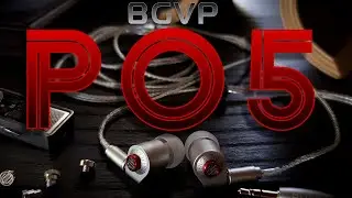 BGVP P05 - VERSATILE (AND GOOD) SOUND + SOLID BUILD