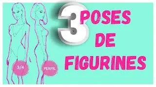 POSES DE FIGURINES DE MODA| TRES CUARTO, PERFIL Y ESPALDA.